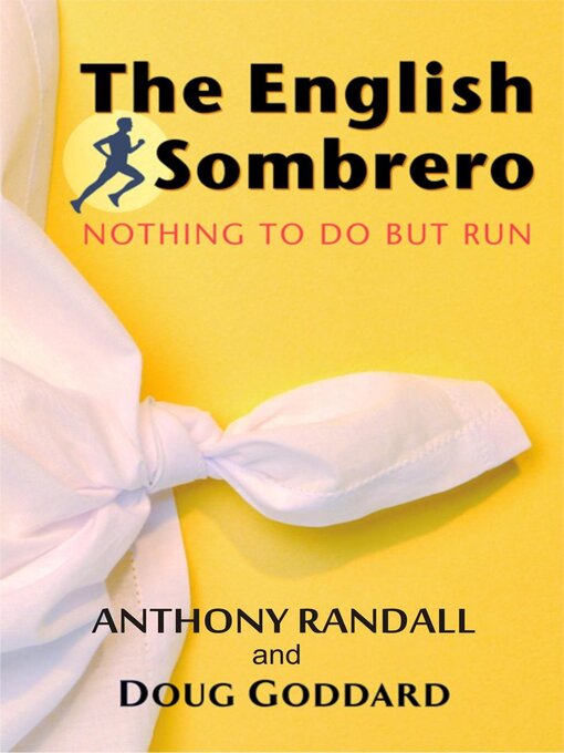 Title details for The English Sombrero (Nothing to do but Run) by Anthony Randall - Available